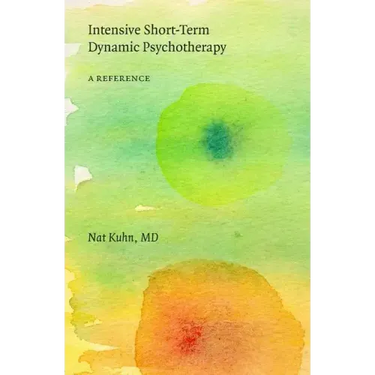 Intensive Short-Term Dynamic Psychotherapy: A Reference