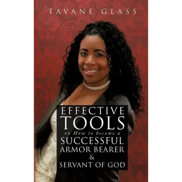 Effective Tools on How to become a Successful Armor Bearer and Servant of God