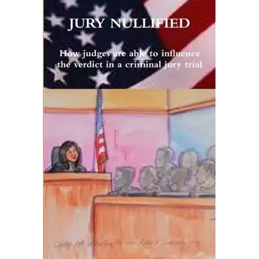 Jury Nullified