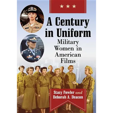 A Century in Uniform: Military Women in American Films