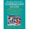 Reading Stories for Comprehension Success: Senior High Level, Reading Levels 10-12