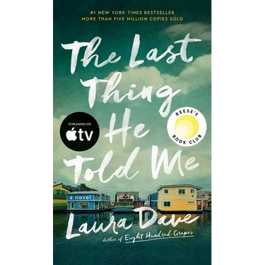 The Last Thing He Told Me: A Reese Witherspoon Book Club Pick