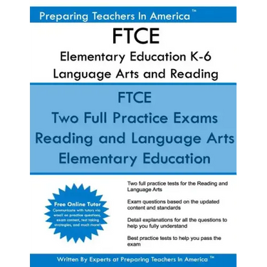FTCE Elementary Education K-6 Language Arts and Reading: Elementary Education Subtest 1: Language Arts and Reading 601