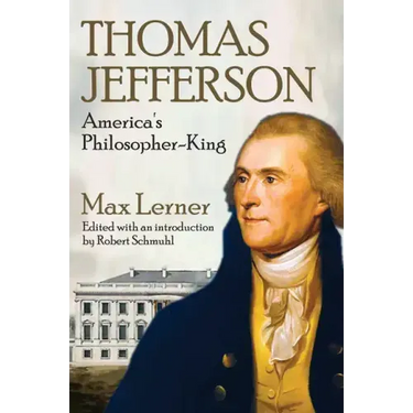 Thomas Jefferson: America's Philosopher-King