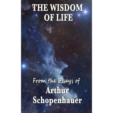 The Wisdom of Life