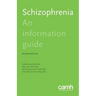 Schizophrenia: An information guide