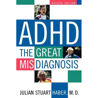 ADHD: The Great Misdiagnosis