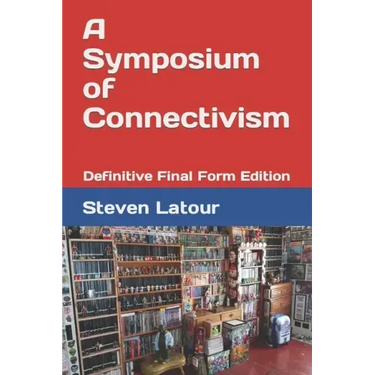 A Symposium of Connectivism: Definitive Final Form Edition