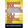 Maximize Your Potential Through the Power of Your Subconscious Mind for a More Spiritual Life