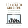 Connected Soldiers: Life, Leadership, and Social Connections in Modern War
