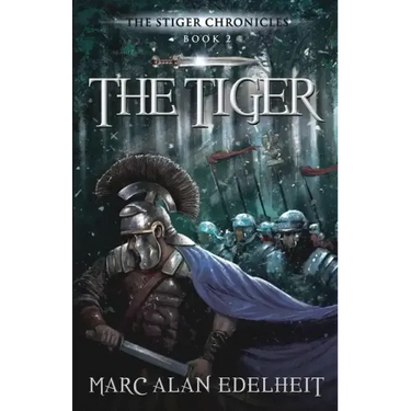 The Tiger: Chronicles of An Imperial Legionary Officer Book 2
