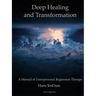 Deep Healing and Transformation
