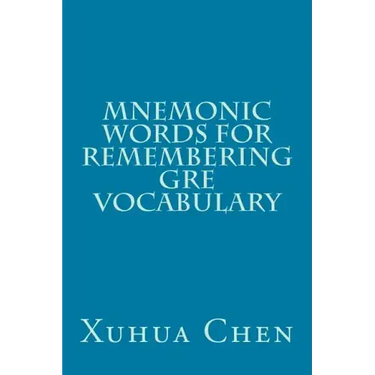 Mnemonic Words for Remembering GRE Vocabulary