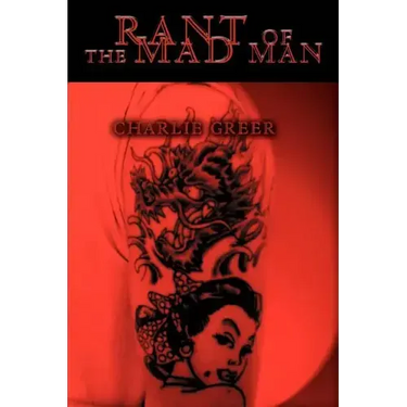 Rant Of The Mad Man