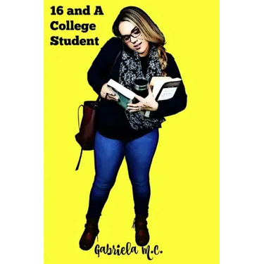 Sixteen and a College Student: Life Lessons Learned Outside of the Classroom