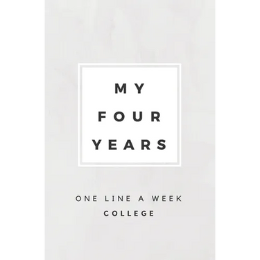 My Four Years: One Line A Week College: College Memory Book