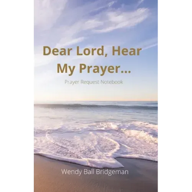 "Dear Lord, Hear My Prayer...": Prayer Request Notebook