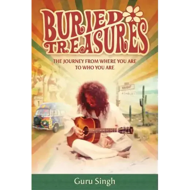 Buried Treasures: The Journey From Where You Are to Who You Are