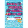 Unapologetic Oversharing, Self-Awareness, & Buffalo Sauce