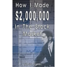 How I Made $2,000,000 in the Stock Market
