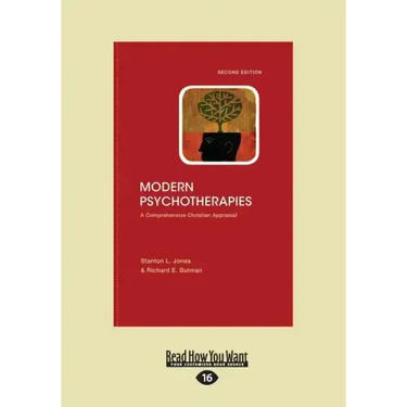 Modern Psychotherapies: A Comprehensive Christian Appraisal (Large Print 16pt), Volume 2