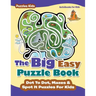 The Big Easy Puzzle Book: Dot To Dot, Mazes & Spot It Puzzles For Kids - Puzzles Kids
