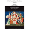 Elizabethan Seneca: Three Tragedies