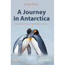A Journey in Antarctica: Exploring the Future of the White Continent