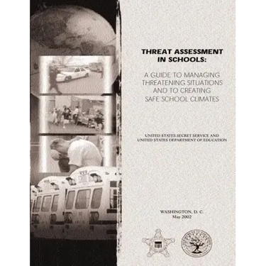 Threat Assessment in Schools: A Guide the Managing Threatening Situations and to Creating Safe School Climates