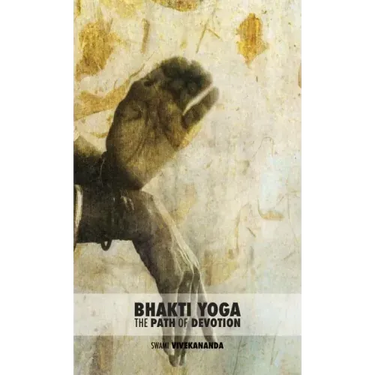 Bhakti Yoga: The Path of Devotion