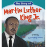 The Story of Martin Luther King Jr.