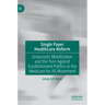 Single Payer Healthcare Reform: Grassroots Mobilization and the Turn Against Establishment Politics in the Medicare for All Movement