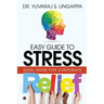 Easy Guide to Stress Relief: Ideal Book for Corporate