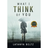 What I Think of You