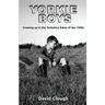 Yorkie Boys: Growing up in the Yorkshire Dales of the 1950s