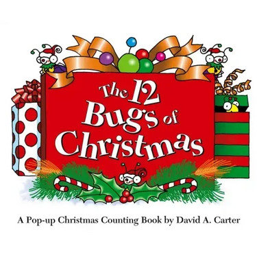 The 12 Bugs of Christmas: A Pop-Up Christmas Counting Book