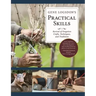Gene Logsdon's Practical Skills: A Revival of Forgotten Crafts, Techniques, and Traditions
