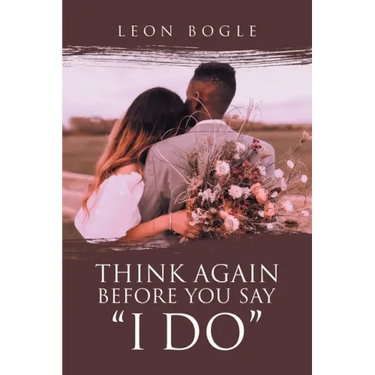 Think Again Before You Say "I Do"