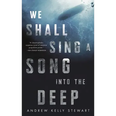 We Shall Sing a Song into the Deep
