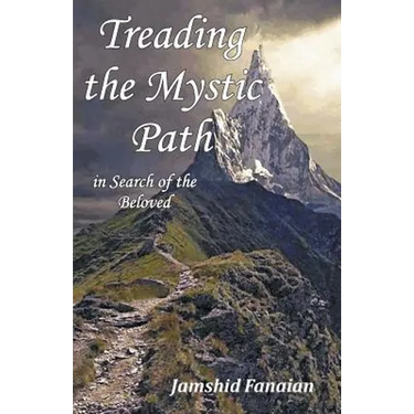 Treading the Mystic Path in Search of the Beloved