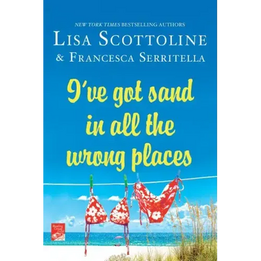 I've Got Sand In All the Wrong Places
