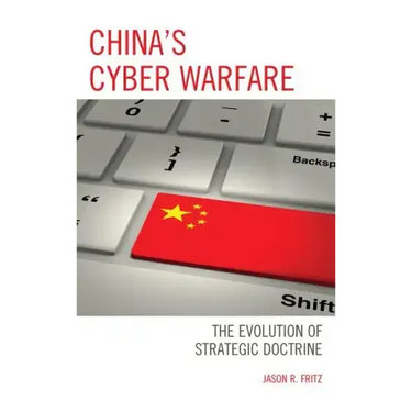 China's Cyber Warfare: The Evolution of Strategic Doctrine
