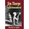Jim Thorpe: The Legend Remembered