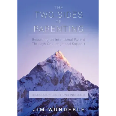 The Two Sides of Parenting: Becoming an Intentional Parent Through Challenge and Support