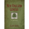 New England Genesis: A Trilogy