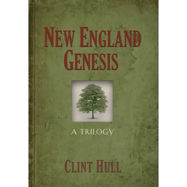 New England Genesis: A Trilogy