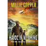 Caldwell's Homestead: Havoc in Wyoming, Part 1 America's New Apocalypse