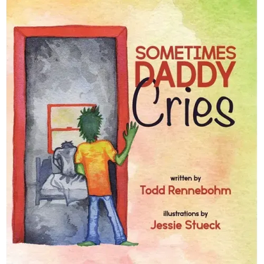 Sometimes Daddy Cries