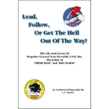 Lead, Follow, or Get the Hell out of the Way