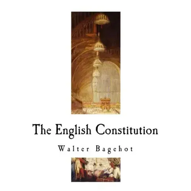 The English Constitution: The Constitution of the United Kingdom